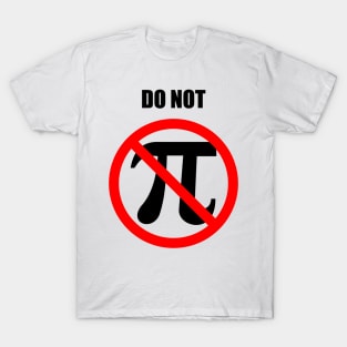 Do Not Pi T-Shirt